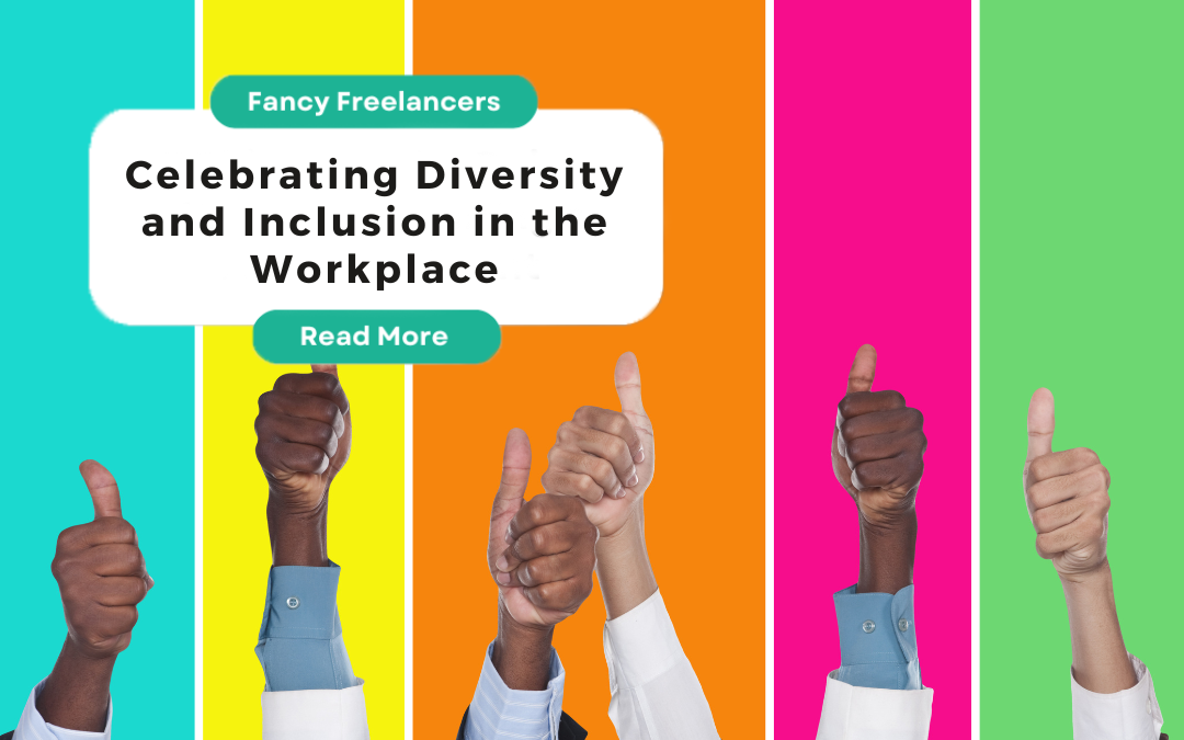 Celebrating Diversity and Inclusion in the Workplace