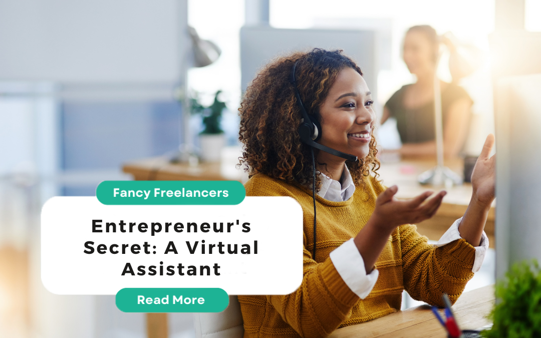 Entrepreneur’s Secret: A Virtual Assistant