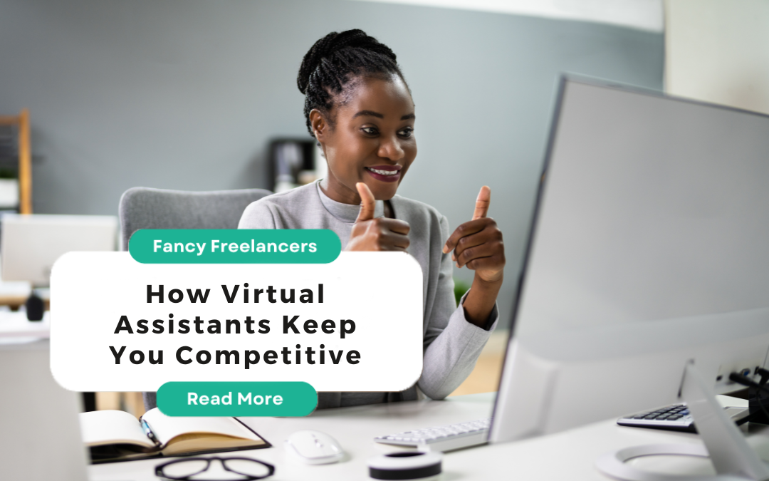 How Virtual Assistants Keep You Competitive