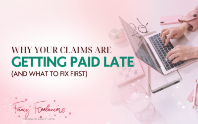 Why Your Claims Are Getting Paid Late (And What to Fix First)